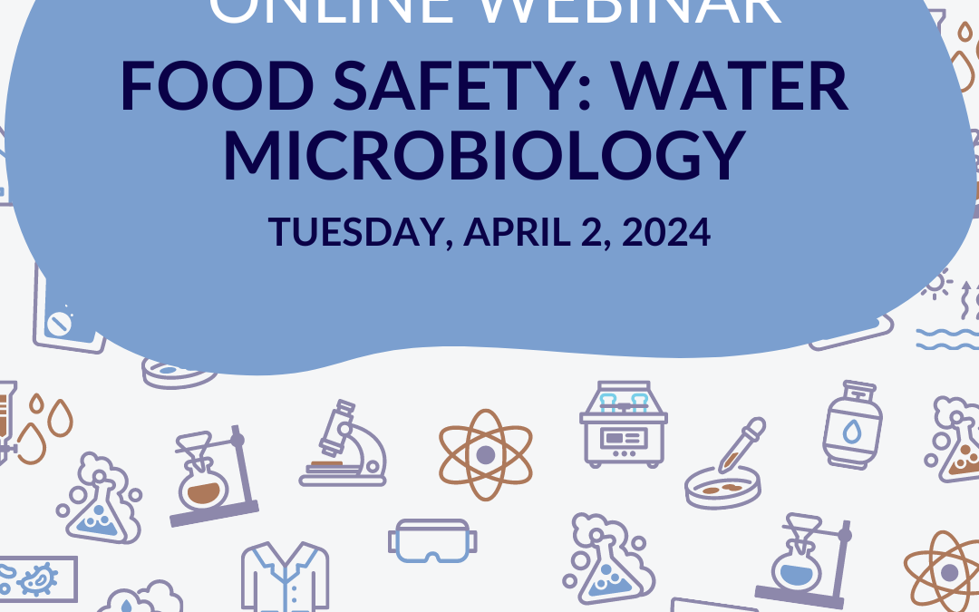 Webinar – Food Safety: Water Microbiology